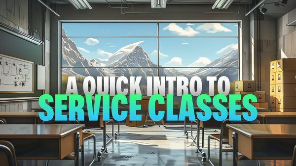 A quick intro to service classes